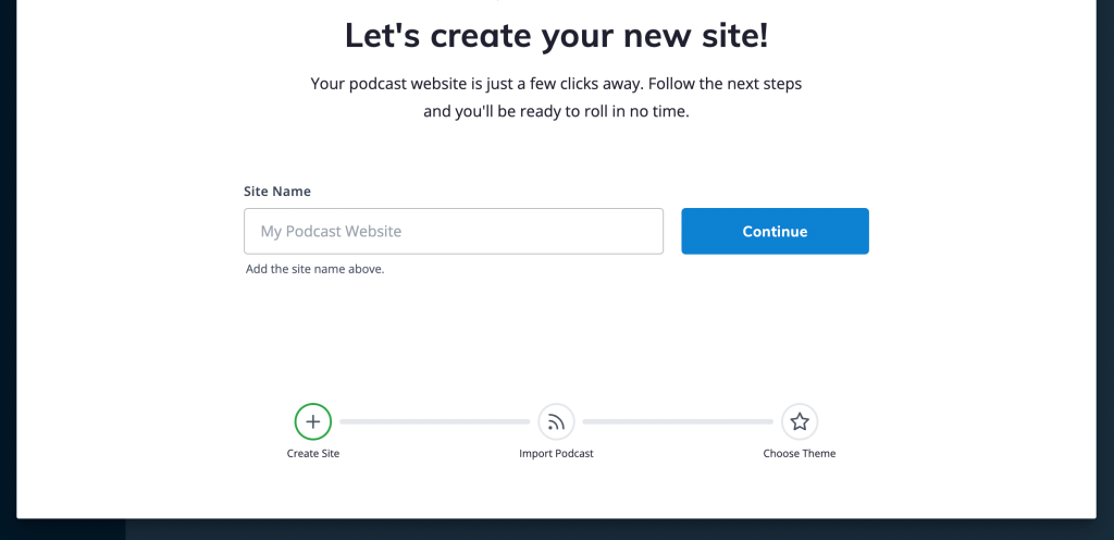 Screenshot of Let's creat your new site page on Podcastpage.io. 