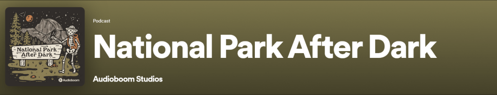 "National Park After Dark" is one of our examples for good podcast names
